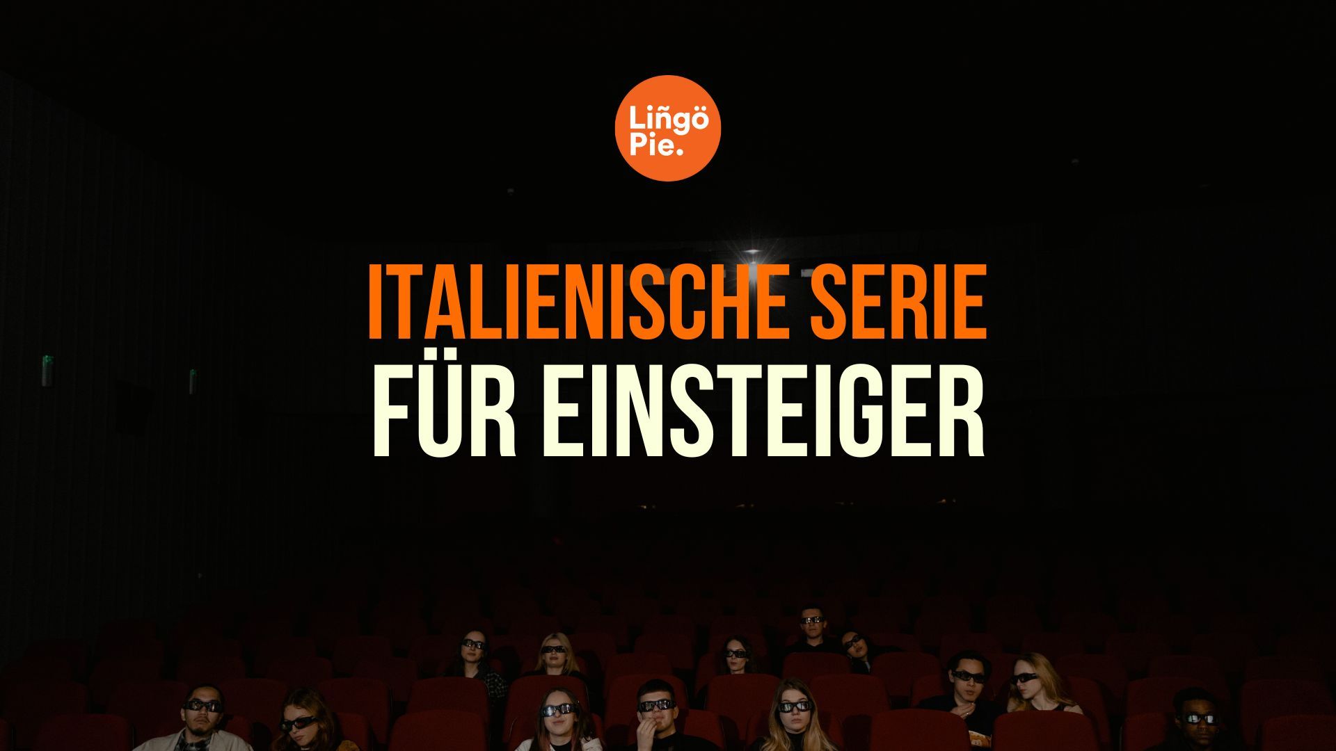 Die 5 besten Italienisch Serien zum Italienisch Lernen