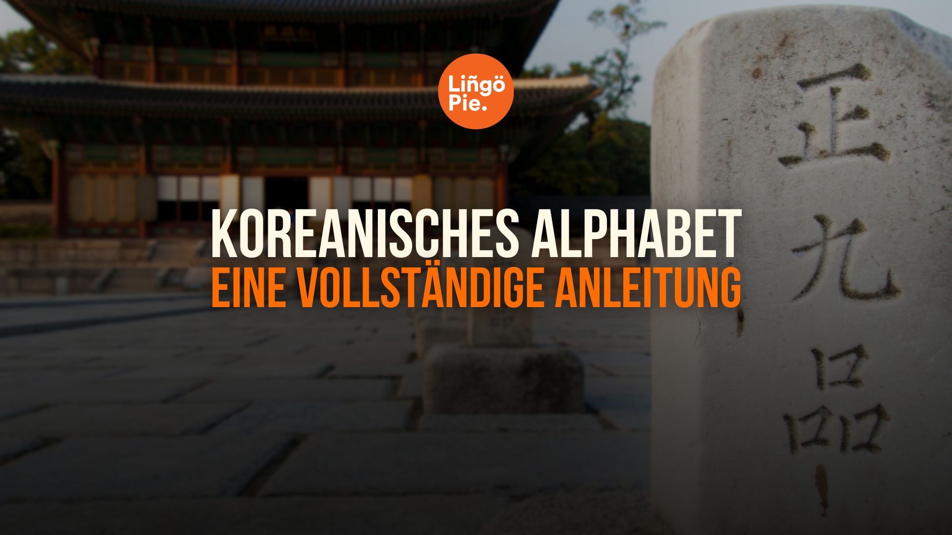 Koreanisches Alphabet: Ein vollständiger Leitfaden zu den 24 Buchstaben