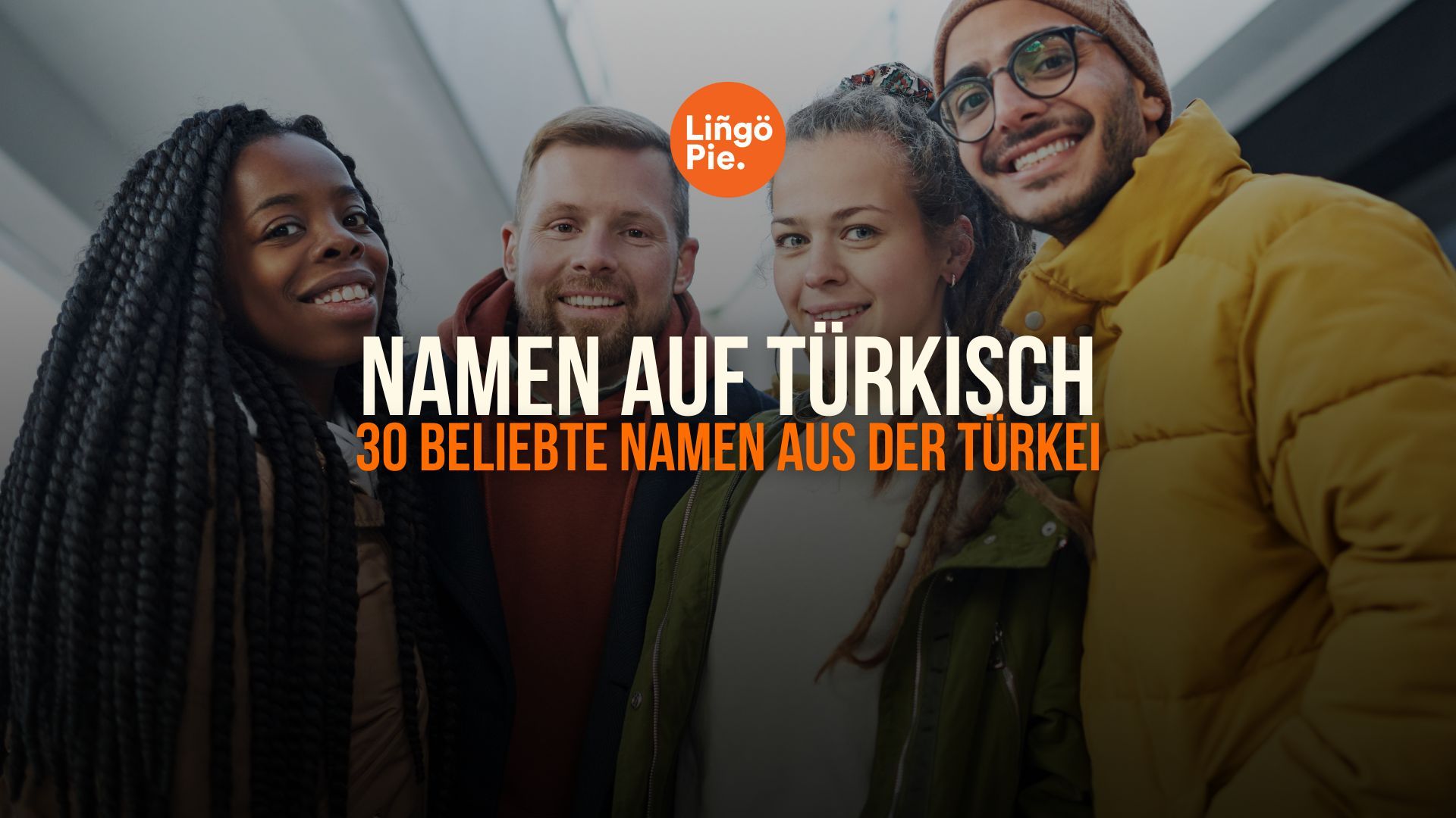 Namen auf Türkisch: 30 beliebte Namen aus der Türkei