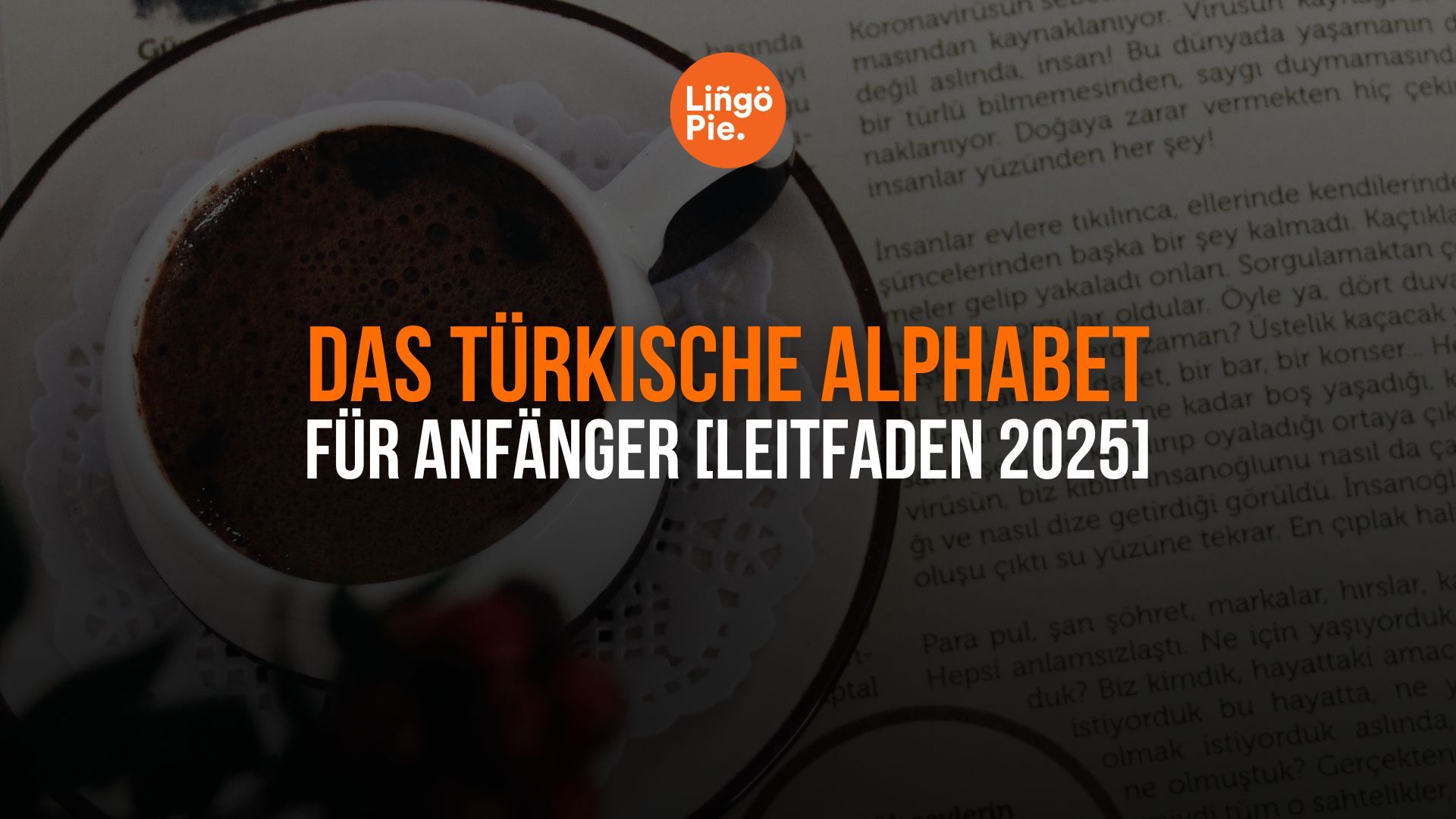 Das türkische Alphabet für Anfänger [Leitfaden 2025]