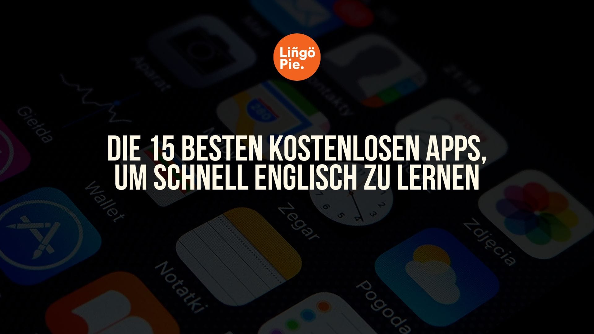 Die 15 besten kostenlosen Apps, um schnell Englisch zu lernen