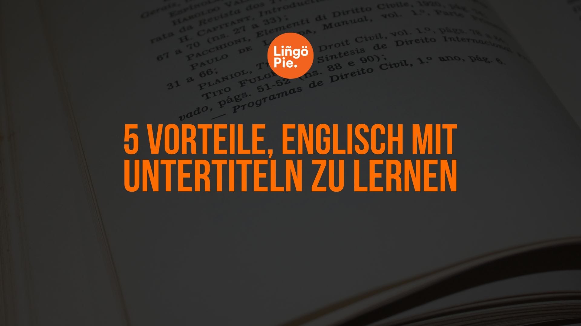 5 Vorteile, Englisch mit Untertiteln zu lernen