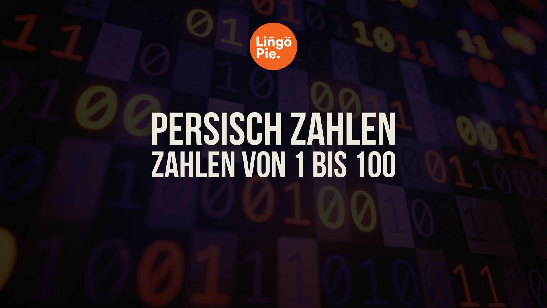 Persisch lernen: Zahlen von 1 bis 100