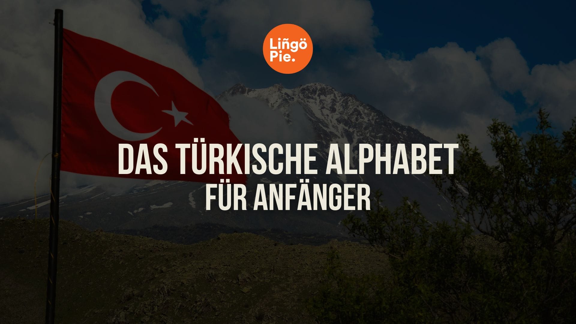 Das türkische Alphabet für Anfänger [Leitfaden 2026]