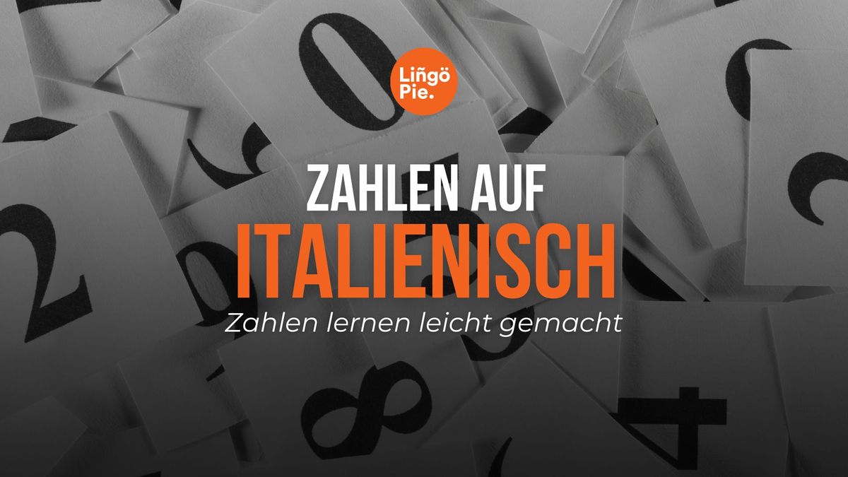 Auf Italienisch zählen: Zahlen lernen leicht gemacht