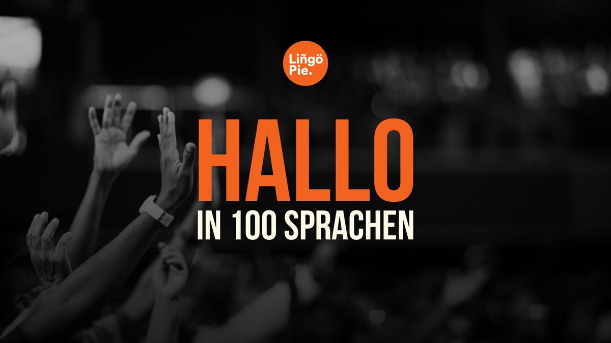 Hallo in 100 Sprachen