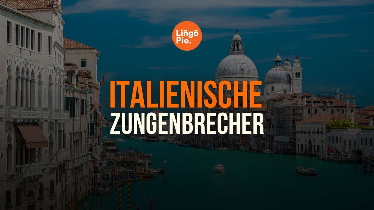 Italienische Zungenbrecher