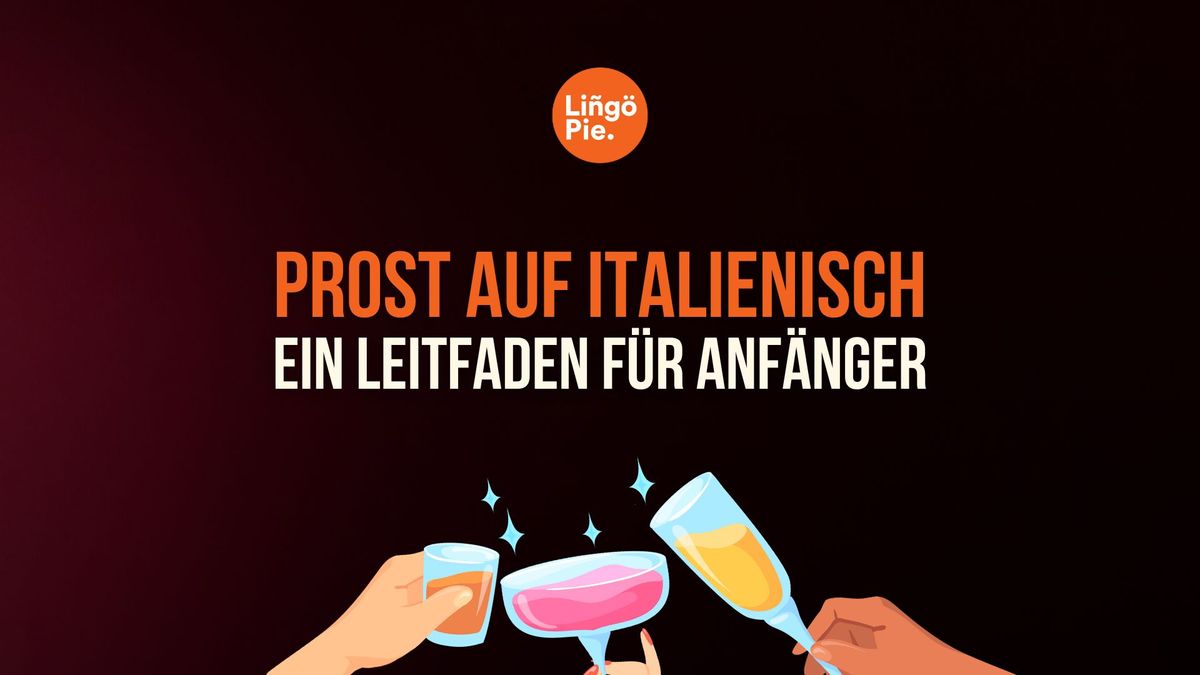 Wie sagt man Prost auf Italienisch