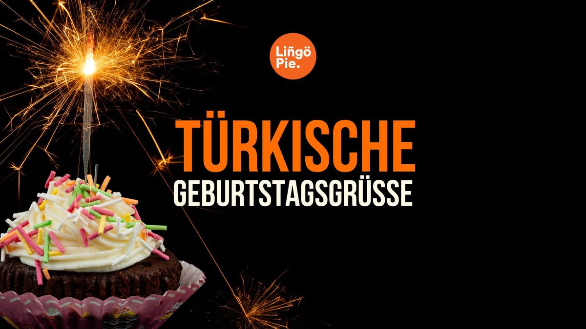 Alles Gute zum Geburtstag auf Türkisch
