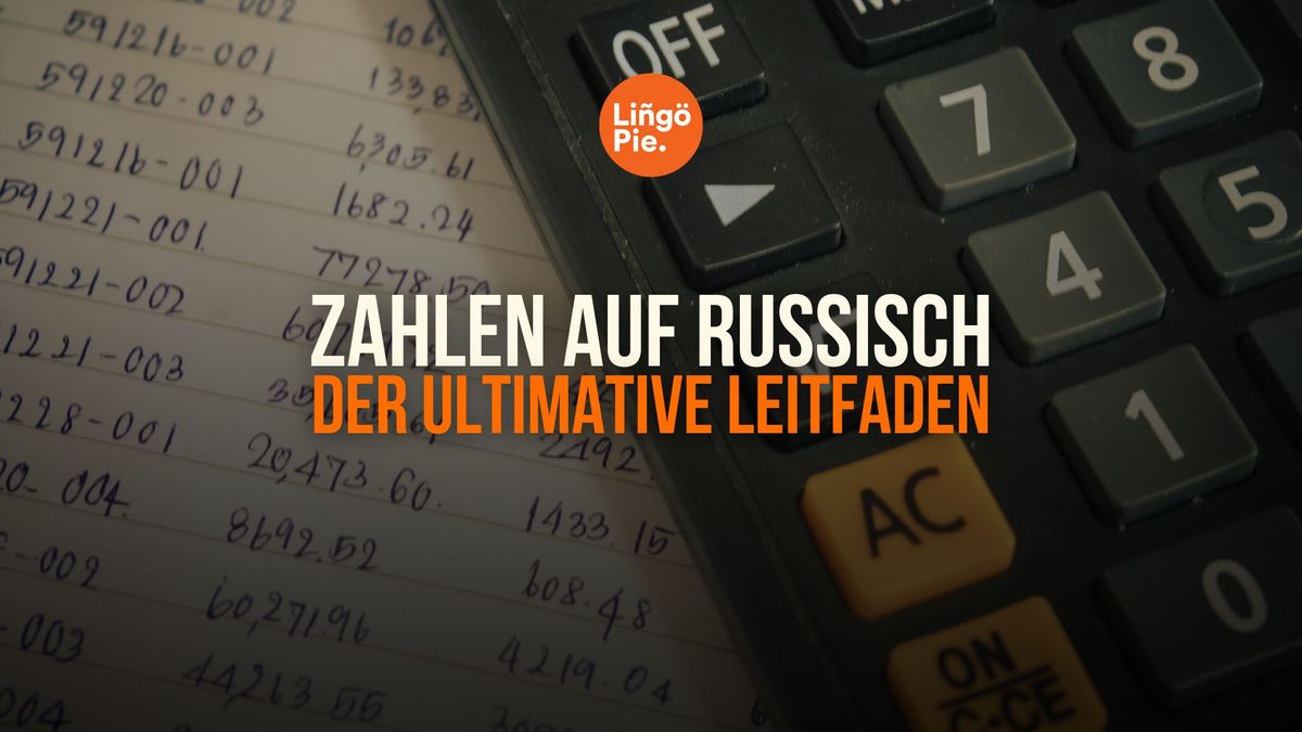 Zahlen auf Russisch: Der ultimative Leitfaden [2025]