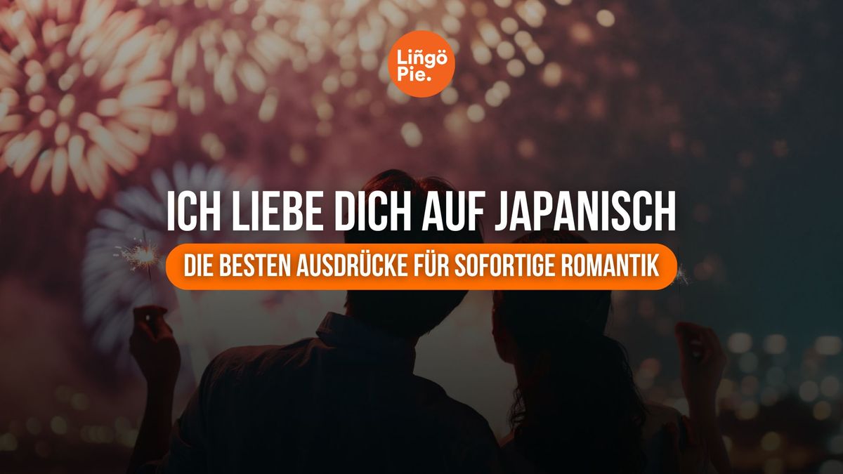 Ich liebe dich auf Japanisch