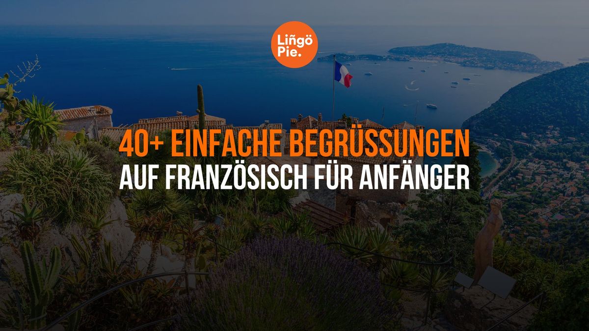 Begrüßungen auf Französisch für Anfänger