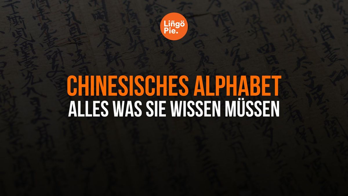 Chinesisches Alphabet verstehen