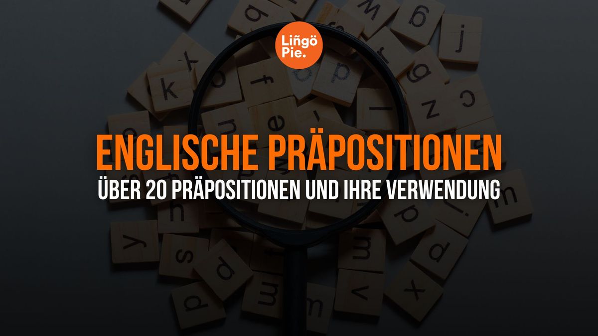 Englische Präpositionen - Präpositionen auf Englisch 