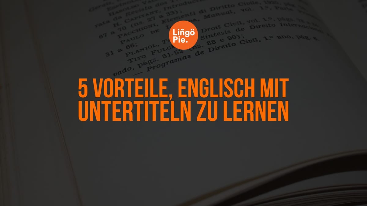 Englisch lernen mit Untertiteln