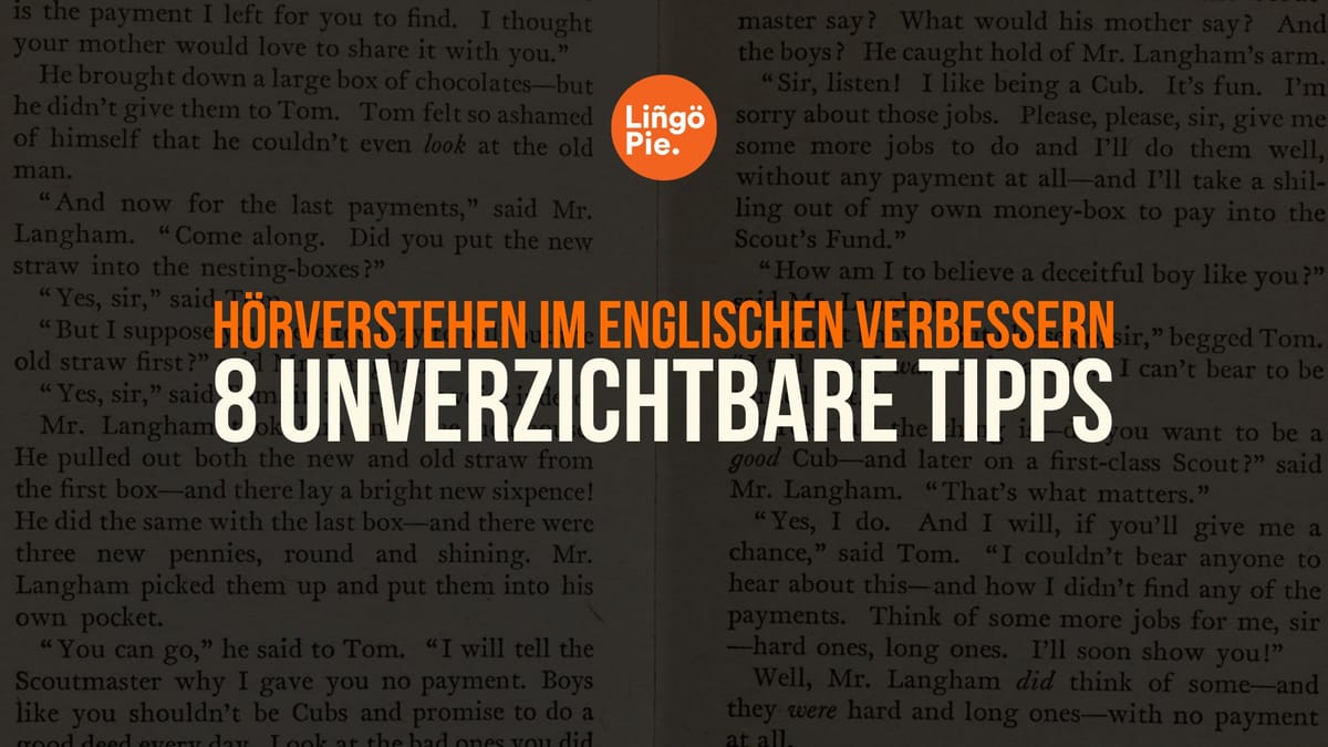 Hörverstehen im Englischen verbessern: 8 unverzichtbare Tipps