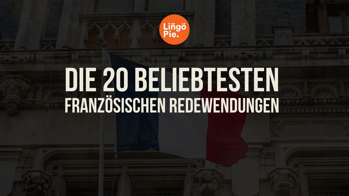 französischen Redewendungen