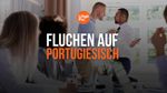 Fluchen auf Portugiesisch