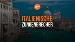 Italienische Zungenbrecher