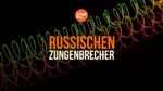 Russischen Zungenbrecher: Meistere 50 witzige und knifflige Sätze