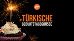Alles Gute zum Geburtstag auf Türkisch