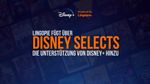 Lingopie fügt über Disney Selects die Unterstützung von Disney+ hinzu