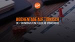 Wochentage auf Türkisch