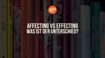 Affecting vs effecting auf English