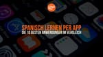 Apps zum Spanischlernen