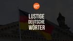 lustige deutsche Wörter