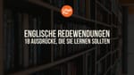 Englische Redewendungen