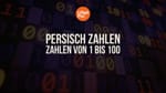 Persisch lernen: Zahlen von 1 bis 100