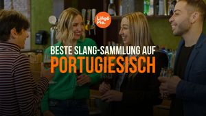 Portugiesischer Slang: Dein ultimativer Guide