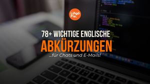 78+ Wichtige Englische Abkürzungen für Chats und E-Mails