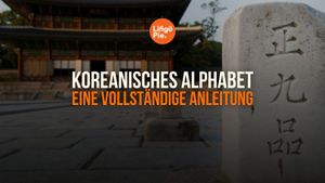 Koreanisches Alphabet: Ein vollständiger Leitfaden zu den 24 Buchstaben