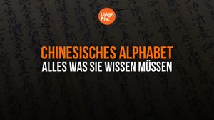 Chinesisches Alphabet verstehen: Alles was Sie wissen müssen