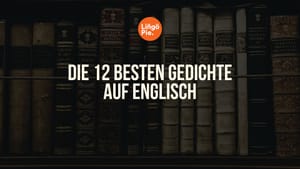 Die 12 besten Gedichte auf Englisch [Guide]