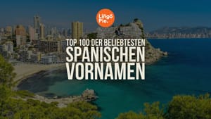 TOP 100 der beliebtesten spanischen Vornamen des Jahres 2025