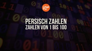 Persisch lernen: Zahlen von 1 bis 100