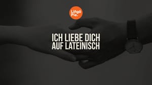 Lateinische Liebessätze: Wie man "Ich liebe dich" auf Latein sagt?